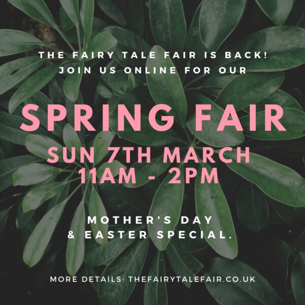 fairy tale fair online spring fair 7th march